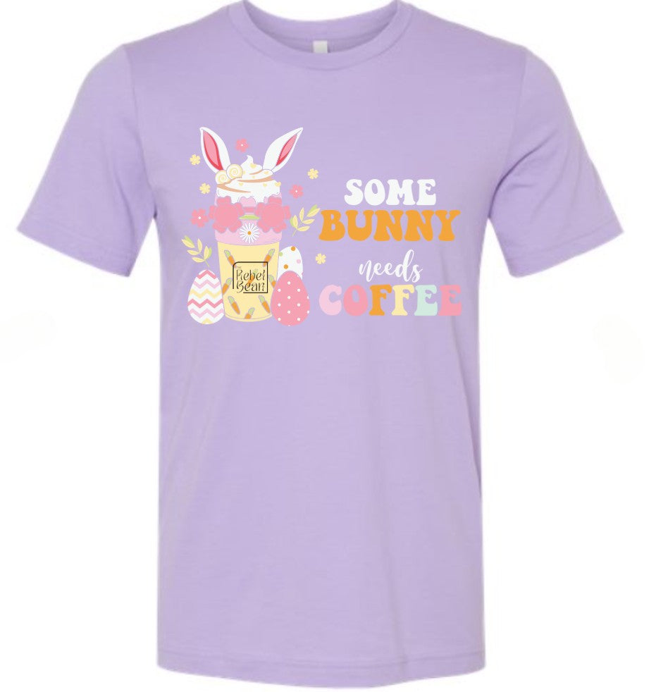The Rebel Bean "Some Bunny Needs Coffee" Bella Short Sleeve Tee