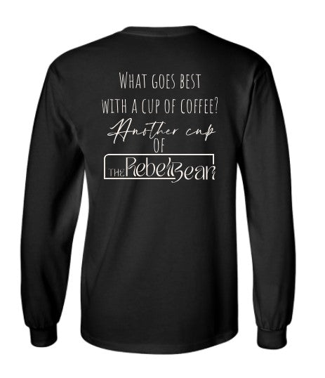 The Rebel Bean "Another Cup of Rebel Bean" Long Sleeve Tee