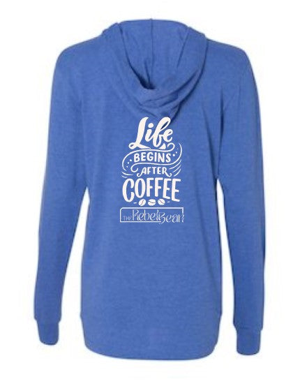 The Rebel Bean "Life Begins After Coffee" Long Sleeve Hooded T-Shirt