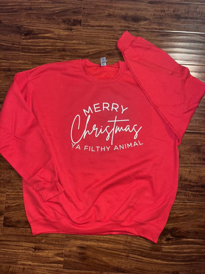 "Merry Christmas Ya Filthy Animal" Boscovs Crewneck