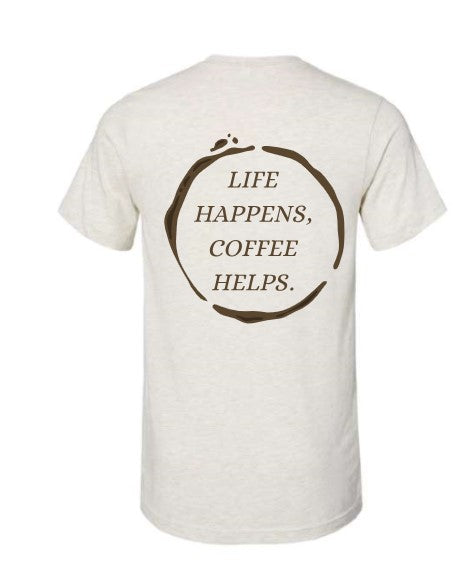 The Rebel Bean "Life Happens, Coffee Helps" Bella Short Sleeve Tee