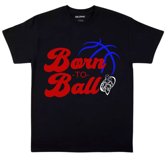 Crestview "Born to Ball" Basketball Tee