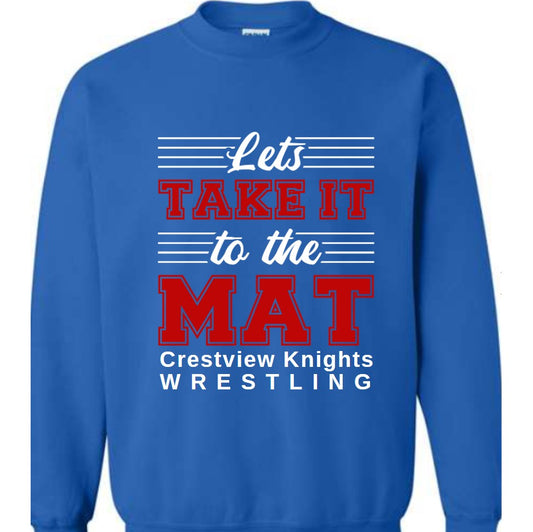 Crestview "Let's Take It To The Mat" Wrestling Crewneck