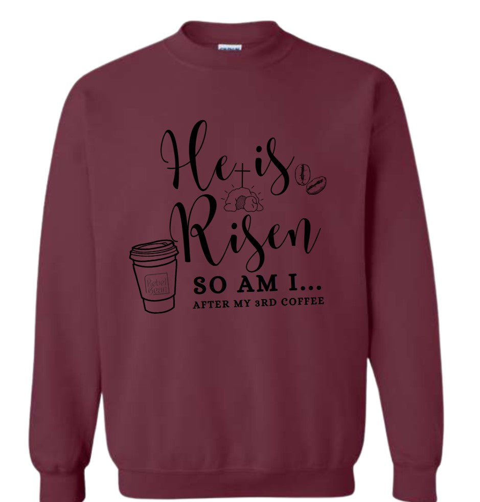 The Rebel Bean "He Is Risen" Crewneck Sweatshirt