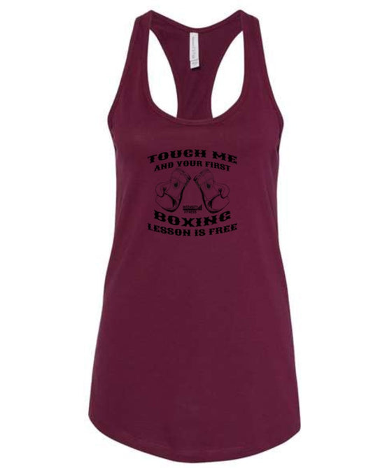 Touch Me and Your First Boxing Lesson Is Free Women's Racerback Tank