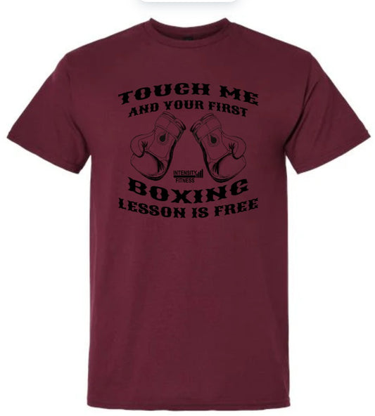 Touch Me and Your First Boxing Lesson Is Free Tee
