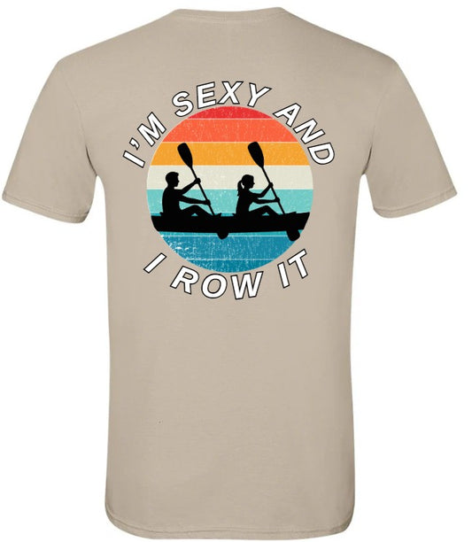"I'm Sexy and I Row It" CANOE UNISEX Mongo 2026 Tee